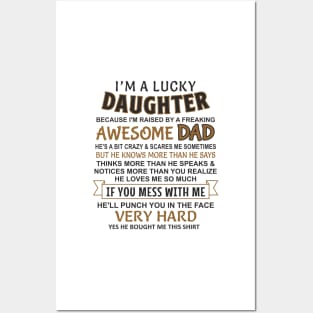 I Am A Lucky Daughter I have an awesome father Posters and Art
